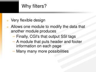 Why filters?