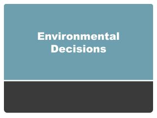 Environmental Decisions
