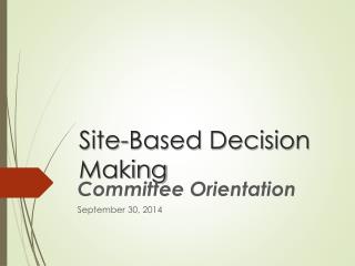 Site-Based Decision Making