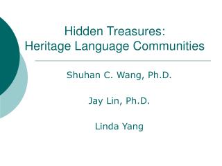 Hidden Treasures: Heritage Language Communities