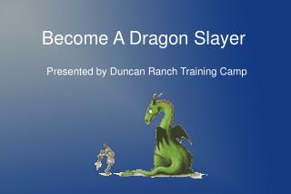 Become A Dragon Slayer