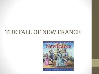 THE FALL OF NEW FRANCE