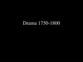 Drama 1750-1800