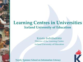 Learning Centres in Universities Iceland University of Education