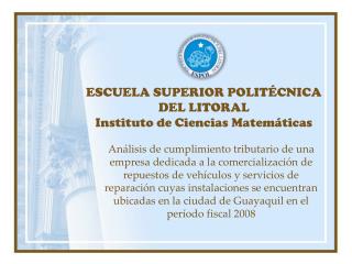 ESCUELA SUPERIOR POLITÉCNICA DEL LITORAL Instituto de Ciencias Matemáticas