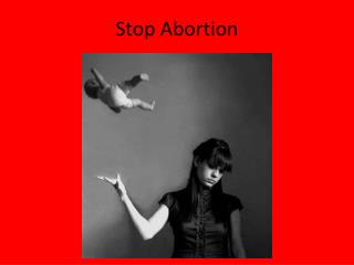 Stop Abortion