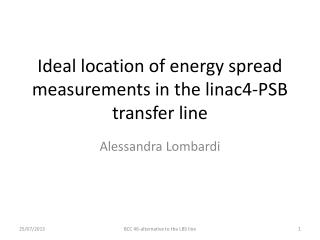 Ideal location of energy spread measurements in the linac4-PSB transfer line