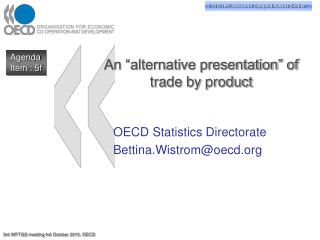 An “alternative presentation” of trade by product