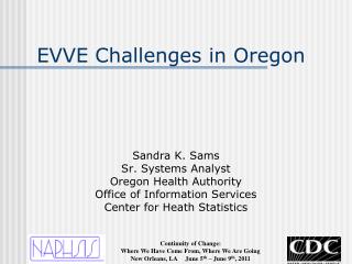 EVVE Challenges in Oregon