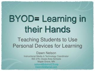 BYOD= Learning in their Hands