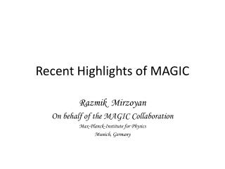 Recent Highlights of MAGIC