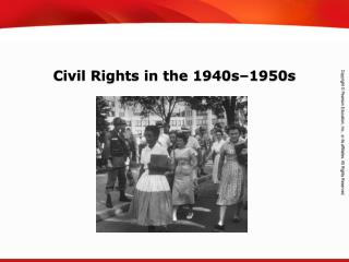 Civil Rights in the 1940s–1950s