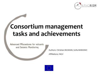 Consortium management tasks and achievements