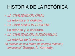 HISTORIA DE LA RETÓRICA