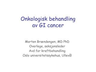 Onkologisk behandling av GI cancer