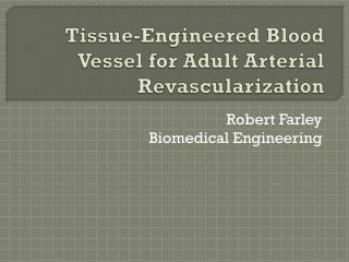 Tissue-Engineered Blood Vessel for Adult Arterial Revascularization