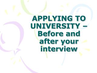 APPLYING TO UNIVERSITY – Before and after your interview