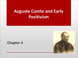 Auguste Comte and Early Positivism