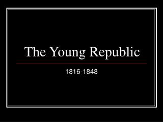 The Young Republic