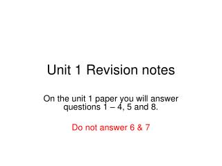 Unit 1 Revision notes