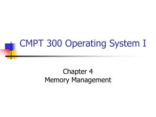 CMPT 300 Operating System I