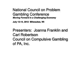 National Council on Problem Gambling Conference Moving Forward in a Challenging Economy