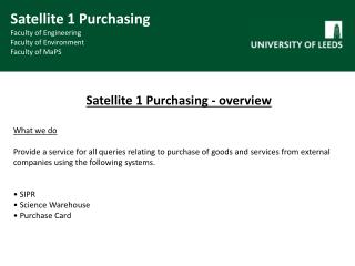 Satellite 1 Purchasing - overview What we do