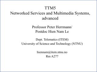 TTM5 Networked Services and Multimedia Systems, advanced