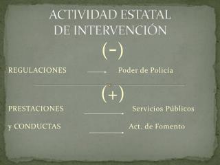 ACTIVIDAD ESTATAL DE INTERVENCIÓN