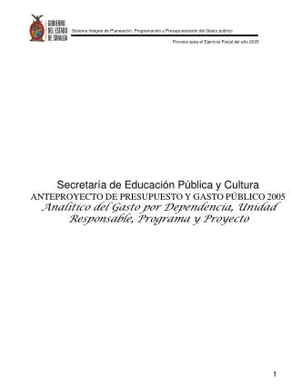 Secretaría de Educación Pública y Cultura ANTEPROYECTO DE PRESUPUESTO Y GASTO PÚBLICO 2005