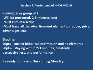 Stephen F. Austin Land Ad INFORMECIAL - Individual or group of 2