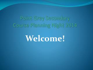 Point Grey Secondary Course Planning Night 2014