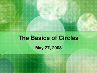 The Basics of Circles