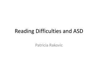 Reading Difficulties and ASD