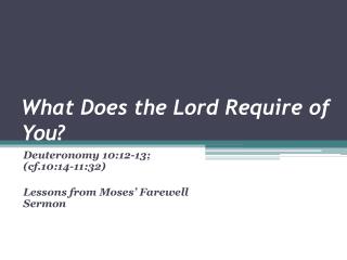 What Does the Lord Require of You ?