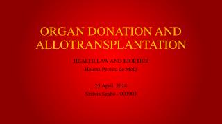 ORGAN DONATION AND ALLOTRANSPLANTATION