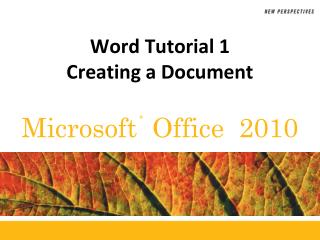 Word Tutorial 1 Creating a Document