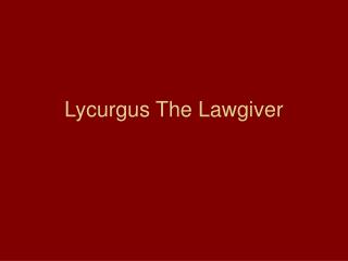 Lycurgus The Lawgiver