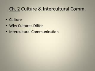 Ch. 2 Culture &amp; Intercultural Comm.