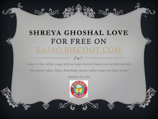 Shreya Ghoshal Love Songs Lists