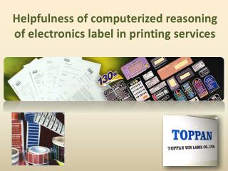 Helpfulness of computerized reasoning of electronics label