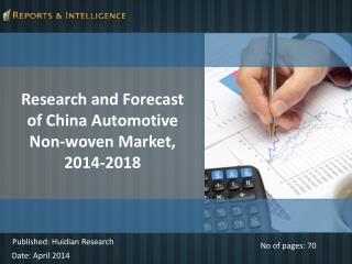 Forecast of China Automotive Non-woven Market, 2014-2018