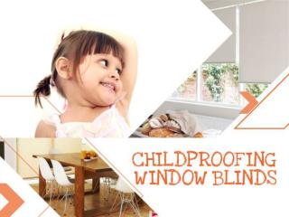 Children and Blinds: Five Safety Tips for Childproofing Wind