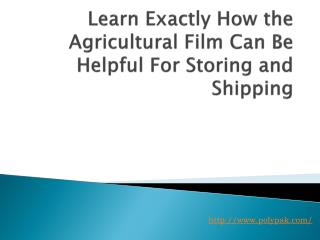 Learn Exactly How the Agricultural Film Can Be Helpful For S