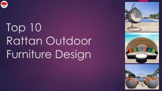 Top 10 Rattan Outdoor Furniture Design