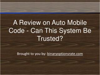A Review on Auto Mobile Code - Can This System Be Trusted