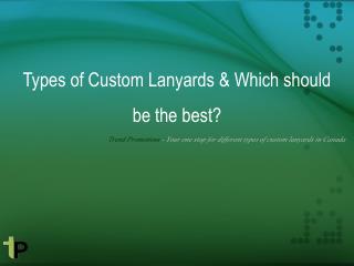 Types of Custom Lanyards