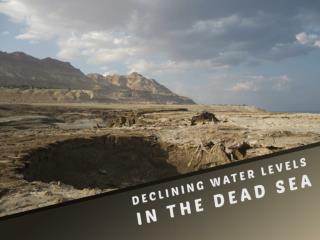 Declining water levels in the Dead Sea