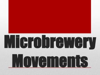 Microbrewery Movements