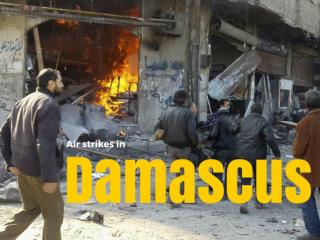 Air strikes in Damascus